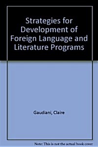 Strategies for Development of Foreign Language and Literature Programs (Paperback)