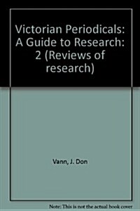 Victorian Periodicals: A Guide to Research (Hardcover)