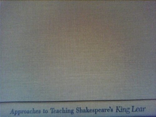 Approaches to Teaching Shakespeares King Lear (Hardcover)
