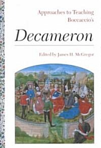 Approaches to Teaching Boccaccios Decameron (Paperback)