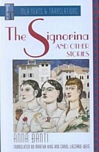 The Signorina and Other Stories: An MLA Translation (Paperback, Critical)