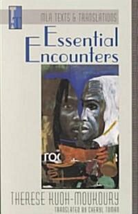 Essential Encounters: An MLA Translation (Paperback, Critical)