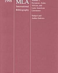 1998 Mla International Bibliography of Books and Articles on the Modern Languages and Literatures (Paperback)