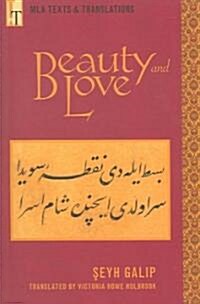 Beauty and Love: An MLA Translation (Paperback)