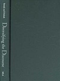Diversifying the Discourse: The Florence Howe Award for Outstanding Feminist Scholarship, 1990-2004 (Hardcover)