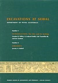 Excavations at Seibal, Department of Peten Guatemala (Paperback, Map)