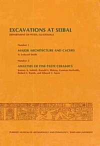 Excavations at Seibal, Department of Peten, Guatemala (Paperback)