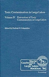 Toxic Contamination in Large Lakes, Volume IV (Hardcover)