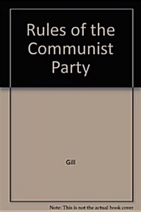 Rules of the Communist Party (Hardcover)