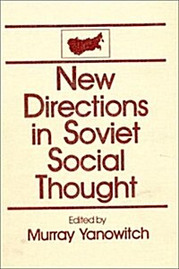 New Directions in Soviet Social Thought: An Anthology: An Anthology (Hardcover)