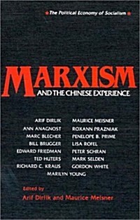 Marxism and the Chinese Experience: Issues in Contemporary Chinese Socialism (Paperback)