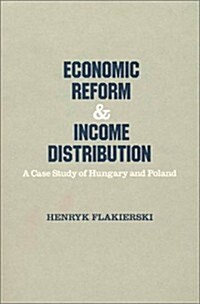 Economic Reform and Income Distribution: Case Study of Hungary and Poland (Paperback)