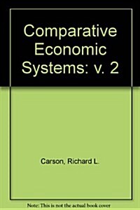 Comparative Economic Systems: V. 2: Market and State in Economic Systems (Paperback, 5)