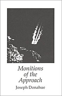 Monitions of the Approach (Paperback)