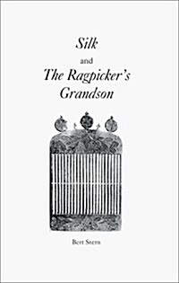 Silk and the Ragpickers Grandson (Paperback)