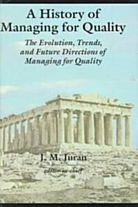 A History of Managing for Quality (Hardcover)