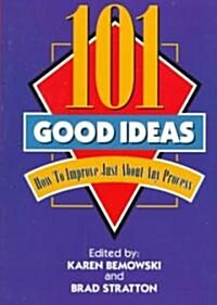 101 Good Ideas (Paperback)