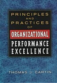 Principles and Practices of Organizational Performance Excellence (Hardcover)