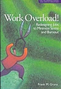 Work Overload! (Paperback)