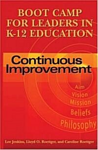 Boot Camp for Leaders in K12 Education (Paperback)