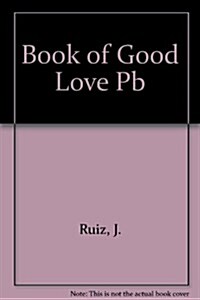 Book of Good Love (Paperback)