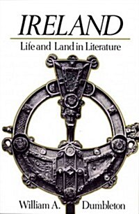 Ireland: Life and Land in Literature (Paperback)
