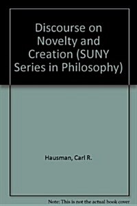 A Discourse on Novelty and Creation (Paperback)