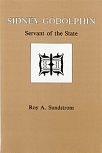 Sidney Godolphin: Servant of the State (Hardcover)