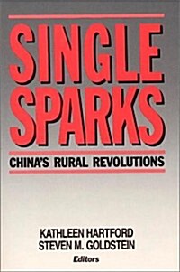 Single Sparks: Chinas Rural Revolutions (Paperback, Revised)