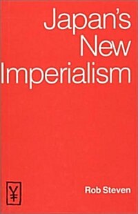 Japans New Imperialism (Hardcover)