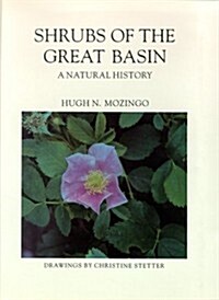 Shrubs of the Great Basin: A Natural History (Paperback)
