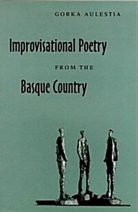 Improvisational Poetry from the Basque Country (Hardcover)