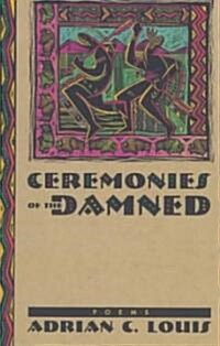 Ceremonies of the Damned: Poems (Paperback)