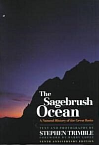 The Sagebrush Ocean, Tenth Anniversary Edition: A Natural History of the Great Basin (Hardcover, 10, Anniversary)