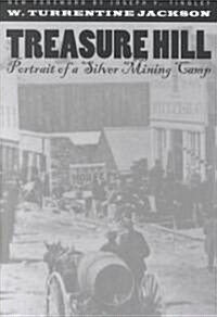 Treasure Hill: Portrait of a Silver Mining Camp (Paperback)