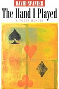 The Hand I Played: A Poker Memoir (Paperback)
