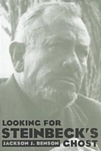 Looking for Steinbecks Ghost (Paperback)