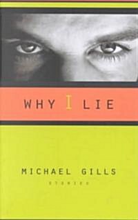 Why I Lie: Stories (Paperback)