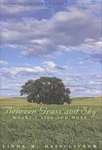 Between Grass and Sky (Hardcover)
