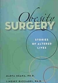 Obesity Surgery: Stories of Altered Lives (Paperback)