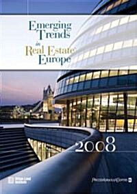 Emerging Trends in Real Estate Europe (Paperback, 2008)