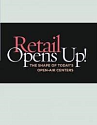 Retail Opens Up! (Hardcover)