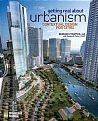 Getting Real about Urbanism (Hardcover)