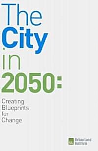 The City in 2050 (Paperback)