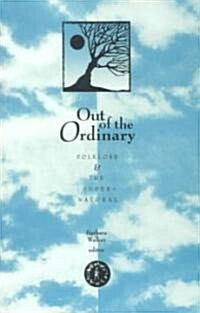 Out of the Ordinary: Folklore and the Supernatural (Paperback)