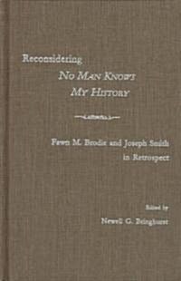 Reconsidering No Man Knows My History (Paperback)