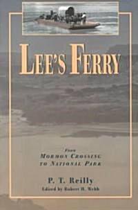 Lees Ferry: From Mormon Crossing to National Park (Paperback)