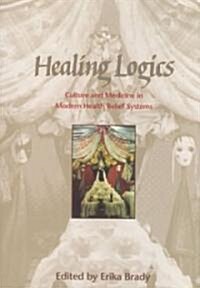 Healing Logics (Hardcover)