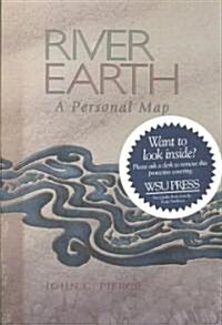 River Earth: A Personal Map (Paperback)