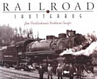 Railroad Shutterbug: Jim Fredricksons Northern Pacific (Paperback)